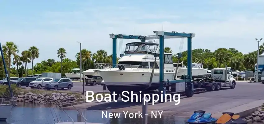 Boat Shipping New York - NY